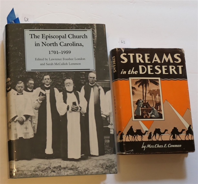 The Episcopal Church in North Carolina 1701-1959 Edited by Lawrence Foushee London and Sarah McCulloh Lemmon - Hardcover Book with Dust Jacket and "Streams in the Desert" by Mrs. Chas. E. Cowman...