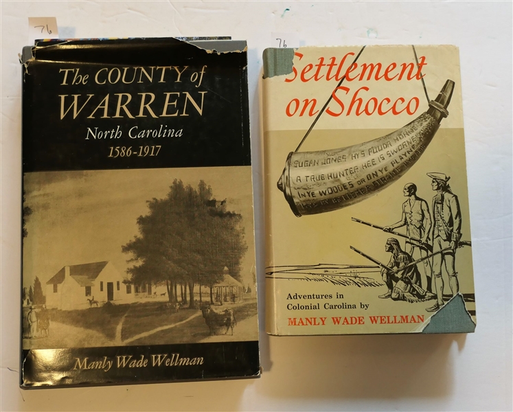 Settlement on Shocco - Adventures in Colonial Carolina by Manly Wade Wellman and "The County of Warren - North Carolina 1586 - 1917" by Manly Wade Wellman - University of North Carolina Press - 1959