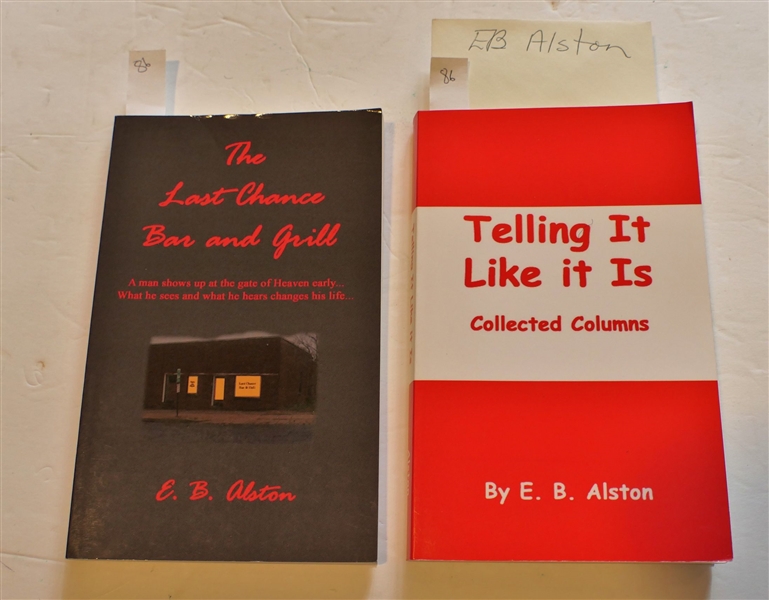 The Last Chance Bar and Grill by E.B. Alston - First Edition Paperbound and "Telling It Like It Is - Collected Columns" by E.B. Alston - First Edition Paperbound
