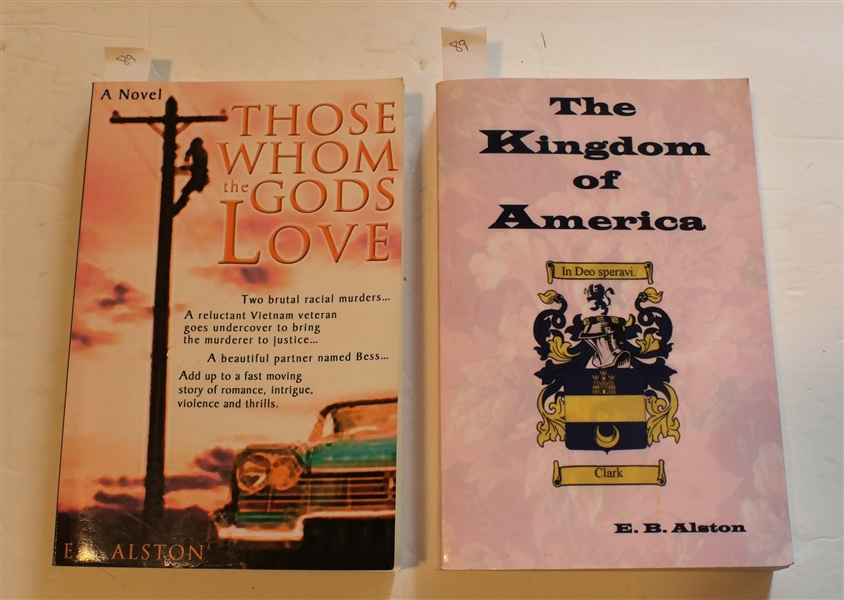 Those Whom the Gods Love and "The Kingdom of America" - Paperbound First Edition Books by E.B. Alston 