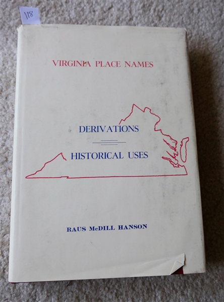 Virginia Place Names - Derivations - Historical Uses by Raus McDill Hanson - Hardcover Book with Dust Jacket First Printing 1969