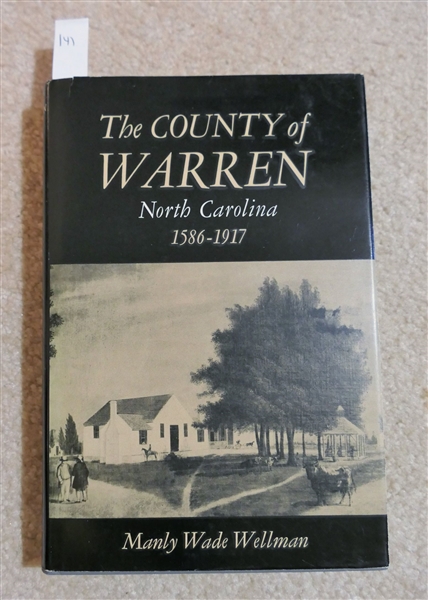 The County of Warren North Carolina 1586-1917 by Manly Wade Wellman - 1959 - By The University of North Carolina Press - Hardcover Book with Dust Jacket