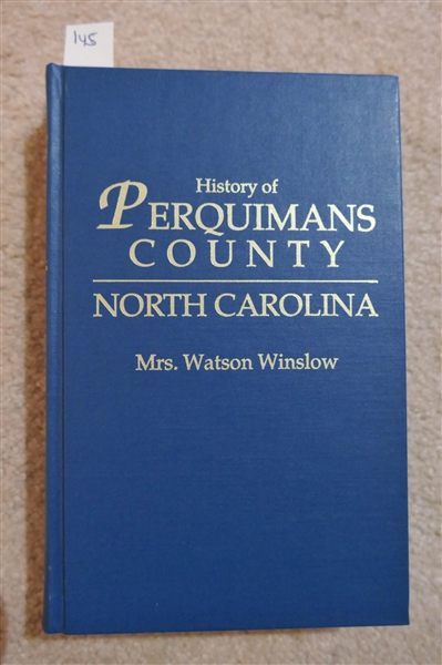 History of Perquimans County North Carolina by Mrs. Watson Winslow - Hardcover Book - Republished in 1990 