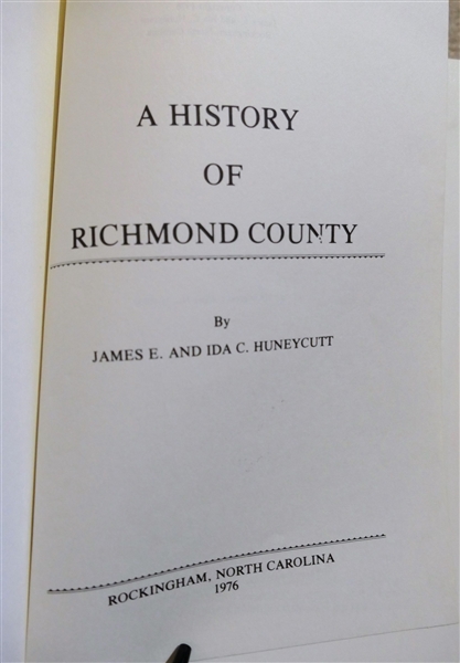 A History of Richmond County by James E. and Ida C. Huneycutt - Rockingham, North Carolina 1976  - Hardcover Book with Red Lettering 