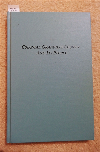 A Colonial Granville County and Its People - Loose Leaves from "The Lost Tribes of North Carolina" Compiled and Edited by Worth S. Ray - Hardcover Book 1979