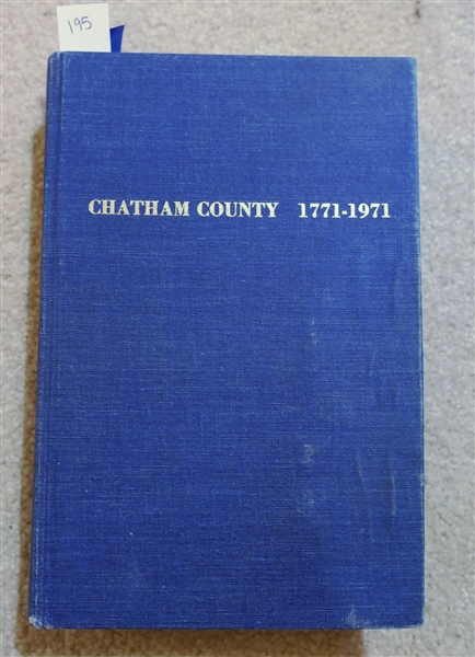 Chatham County 1771-1971 Hardcover Book by Hadley, Horton, and Strowd 