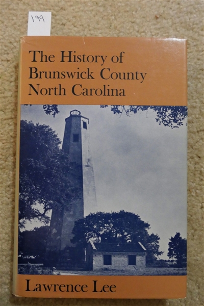The History of Brunswick County North Carolina by Lawrence Lee - Hardcover Book with Dust Jacket