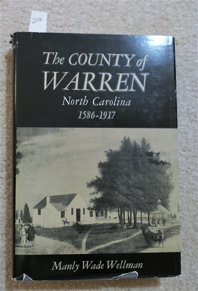 The County of Warren North Carolina 1586 - 1917 by Manly Wade Wellman - 1959 Hardcover Book with Dust Jacket 