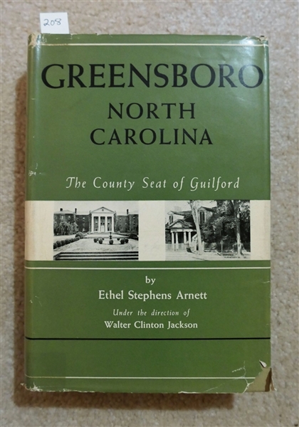 Greensboro North Carolina - The County Seat of Guilford by Ethel Stephens Arnett - 1955 Hardcover Book with Dust Jacket Printed by the University of North Carolina Press