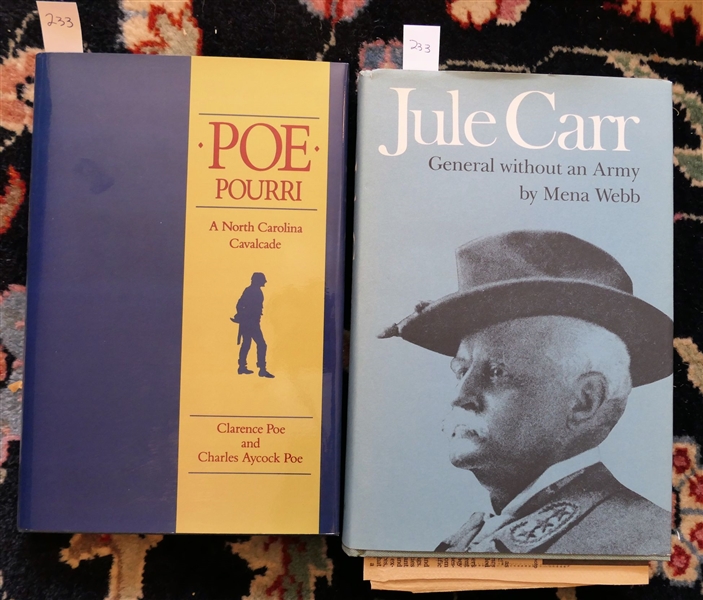 Poe - Pourri - A North Carolina Cavalcade by Clarence Poe and Charles Aycock Poe - Hardcover Book with Dust Jacket and "Jule Carr - General Without An Army" by Mena Webb - Author Signed First...