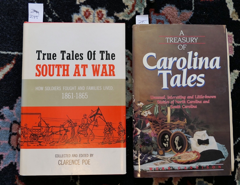 A Treasury of Carolina Tales by Webb Garrison - Hardcover with Dust Jacket and "True Tales of The South At War - How Soldiers and Families Lived 1861-1865" Collected and Edited by Clarence Poe -...