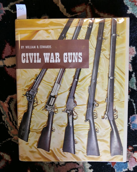 Civil War Guns by William B. Edwards - 1962 First Edition Hardcover Book with Dust Jacket 
