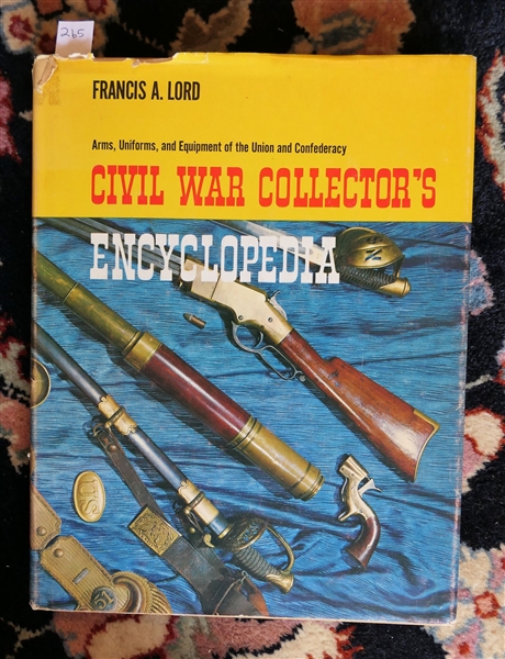 Civil War Collectors Encyclopedia by Francis A. Lord - Hardcover With Dust Jacket 