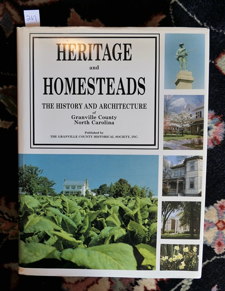 Heritage and Homesteads - The History and Architecture of Granville County North Carolina Published by The Granville County Historical Society, Inc. - Published in 1988 -Hardcover Book with Dust...