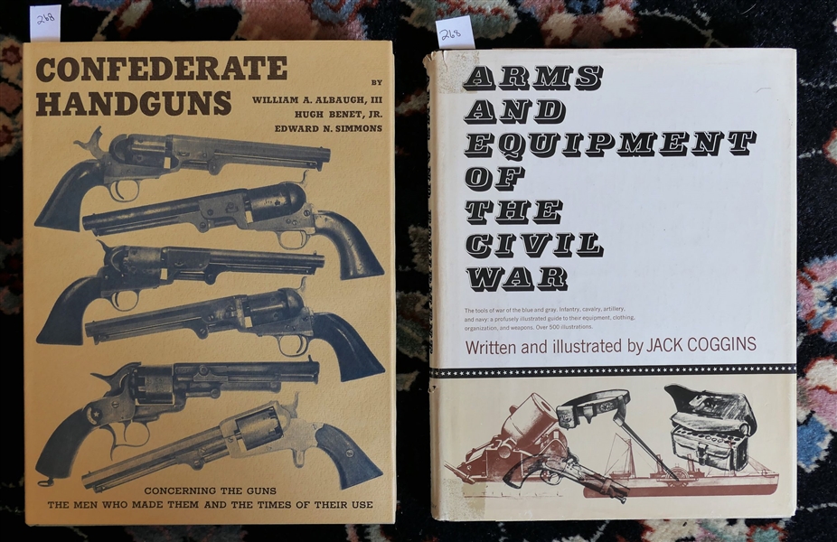 Confederate Handgun by William A. Albaugh, III, Hugh Benet, Jr., and Edward N. Simmons - Reprinted in 1993 - Hardcover with Dust Jacket, "Arms And Equipment of The Civil War" Written and...
