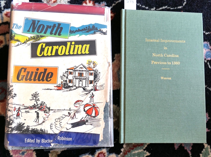 The North Carolina Guide Edited by Blackwell P. Robinson - Chapel Hill 1955 - Hardcover Book with Dust Jacket - Some Tearing To Jacket and "Internal Improvements in North Carolina Previous to...
