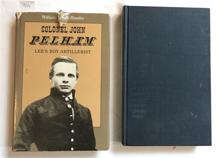 Colonel John Pelham - Lees Boy Artillerist By William Woods Hassler - The University of North Carolina Press 1960 First Edition Hardcover Book with Dust Jacket  and "A Sketch of the Life of...