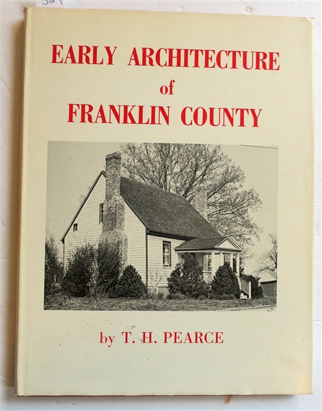 Early Architecture of Franklin County By T.H. Pearce -  1977 First Edition Author Signed Hardcover Book with Dust Jacket