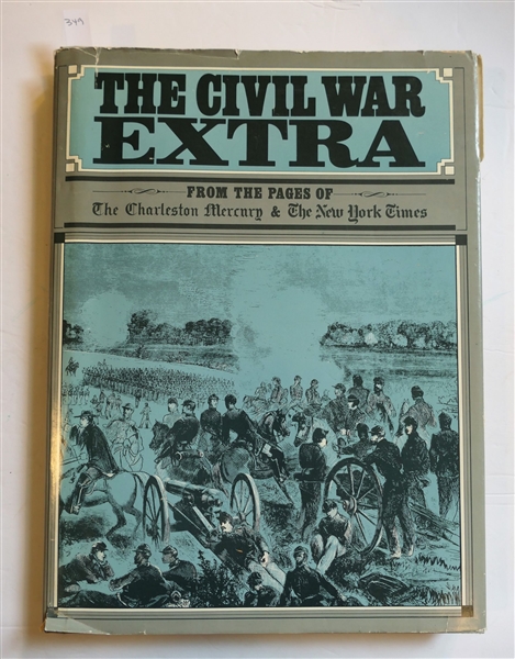The Civil War Extra - From The Pages of The Charleston Mercury & The New York Times 1975 Hardcover Book With Dust Jacket