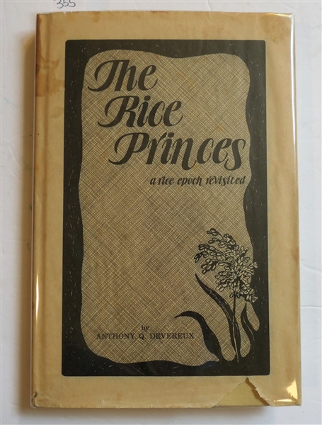 The Rice Princess - a rice epoch revisited by Anthony Q. Devereux - Author Signed First Edition Hardcover Book with Dust Jacket