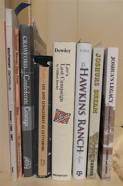9 Books including "Confederate Courage" "Lee and Longstreet at Gettysburg" "Lees Last Campaign" "The Hawkins Ranch in Texas" "Joshuas Dream" and "Joshuas Legacy" 