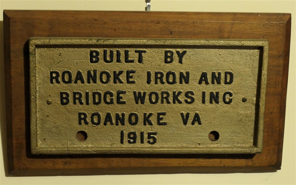 Metal Plaque "Built by Roanoke Iron and Bridge Works Inc. Roanoke VA 1915" Measures 7" by 14" 