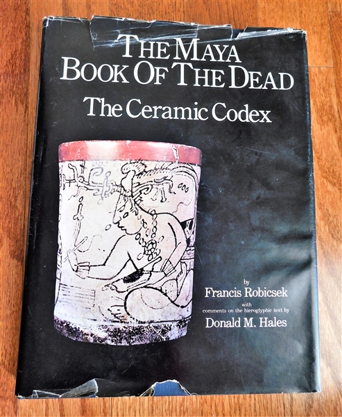 "The Maya Book of The Dead: The Ceramic Codex" by Francis Robicsek - Author Signed