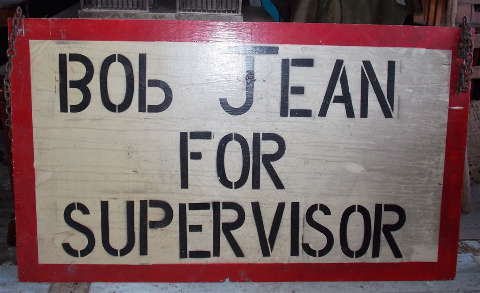 "Bob Jean For Supervisor" Double Sided Wood Sign with Hanging Chains - Measures 28" by 48"