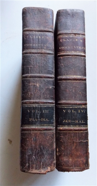 Clarkes Commentary - Vol. III and Vol. IV - 1826 and 1826 - Holy Bible and The New Testament - Some Torn Pages and Overall Foxing - Stamped on Front Page "H.B. Mahood M.D Emporia VA"