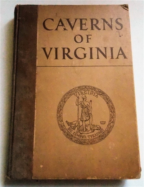 "Caverns fo Virginia" by William M. McGill - University of Virginia 1933 - By the State Comission on Conservation and Development - Richmond, Virginia - Hard Cover Book - Writing on First Page 