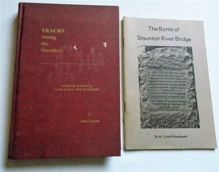 "Tracks Along The Staunton- A History of Leesville, Lynch Station, Hurt, & Altavista" by Diane Popek Hardcover Book and "The Battle of Staunton River Bridge" Pamphlet