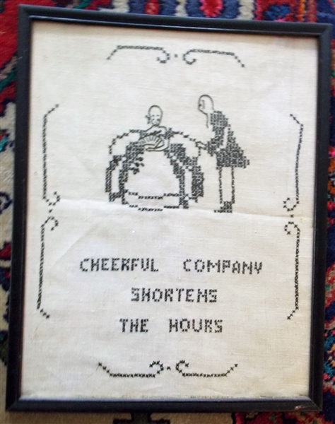 "Cheerful Company Shortens the Hours" Cross Stitch - Framed - Frame Measures 14 3/4" by 11 3/4"