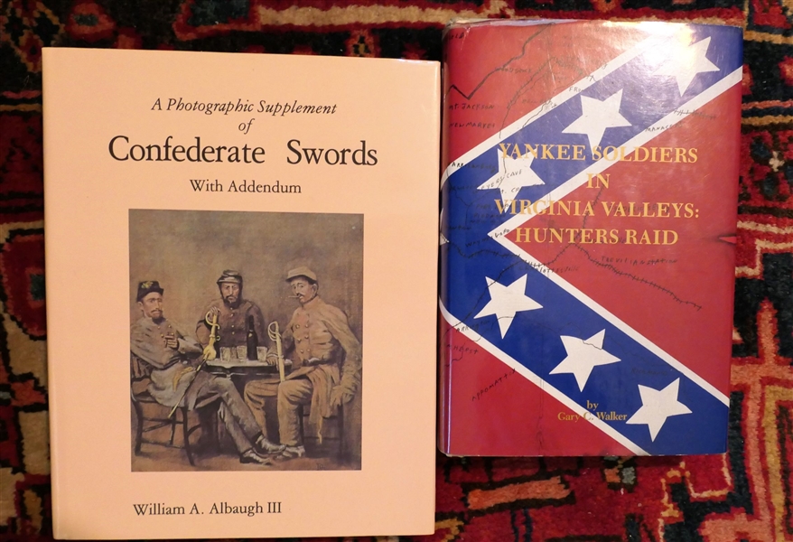 Lot of 3 Books Yankee Soldiers in Virginia Valleys, Hunters Raid by Gary C. Walker Inscribed to Bob and A Photographic Supplement of Confederate Swords by William A Albaugh III