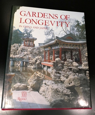 Gardens of Longevity in China and Japan - Hard Cover Book with Dust Jacket
