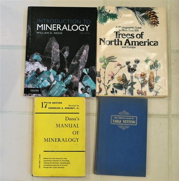"Introduction to Mineralogy" "Trees of North America" "Danas Manual of Mineralogy" and "The Complete Guide to Table Settings" - Hard Cover Books