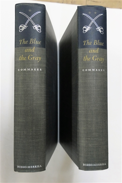 "The Blue and The Gray" The Story of the Civil War as Told by Participants - by Henry Steele Commager - Volumes I & II 