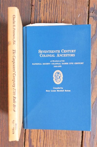 "Seventeenth Century Colonial Ancestors" Hardcover Book Compiled by Mary Louise Marshall Hutton and Hardcover Book "The Carpenters Company 1786 Rule Book" Philadelphia 