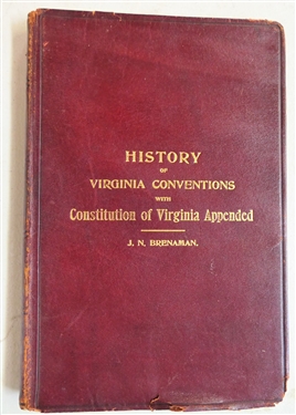 "A History of Virginia Conventions" By J.N. Brenaman - 1901- 1902 - Leather Bound Book - Writing on First Pages and Damage to Back Cover