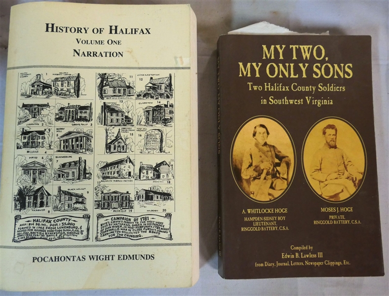 "My Two, My Only Sons - Two Halifax County Soldiers in Southwest Virginia" by Edwin B. Lawless III - Author Signed Paperbound Book and "History of Halifax Volume One - Narration" by Pocahontas...