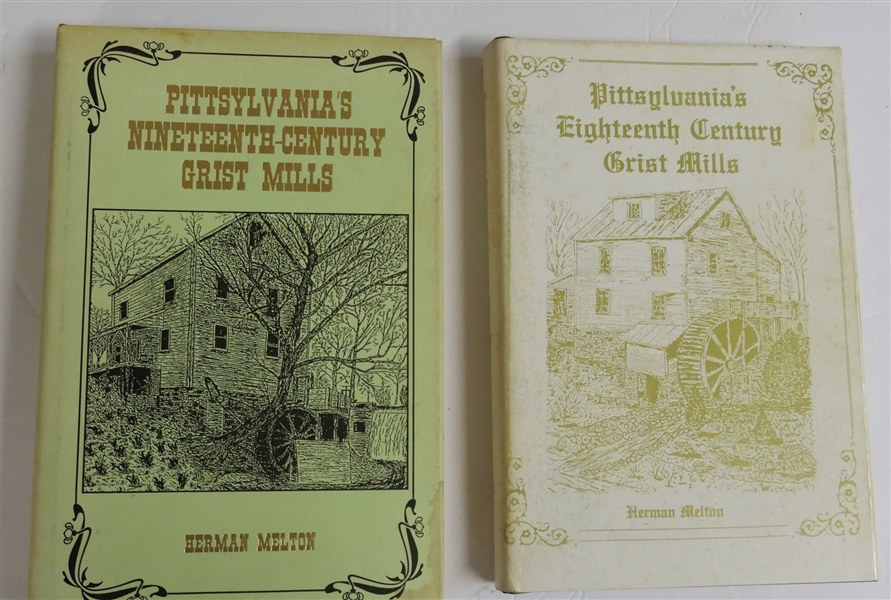 "Pittsylvanias Eighteenth Century Grist Mills" and First Edition "Pittsylvanias Nineteenth Century Grist Mills"  Both By Herman Melton - Author Signed - Hardcover Books with Dust Jackets