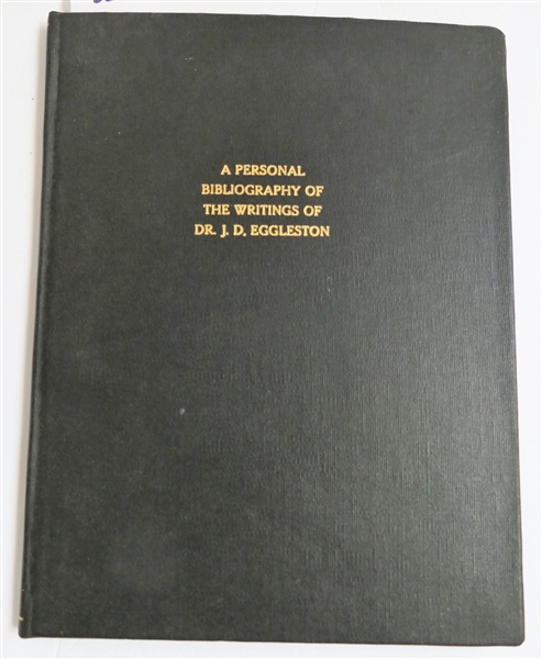"A Personal Bibliography of The Writings of Dr. J.D. Eggleston" Hardcover Manuscript with Notations, Corrections, and Other Personal Notes and Photographs by the Author