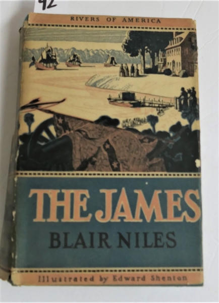 "The James" by Blair Niles Illustrated by Edward Shenton - Author Signed and Inscribed to J.D. Eggleston - Printed in 1939 - Hardcover Book with Dust Jacket - Some Tearing To Dust Jacket