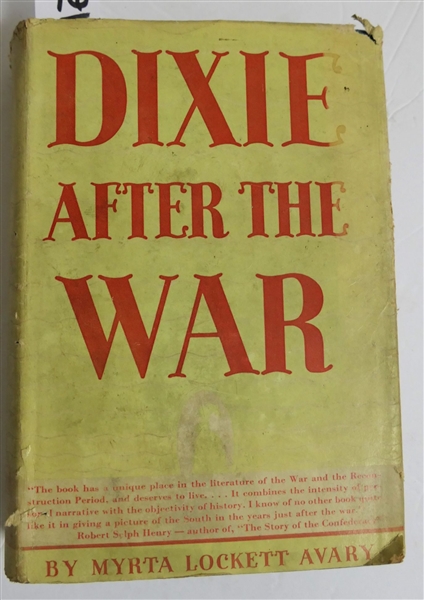 "Dixie After The War" by Myrta Lockett Avary -1937 - Illustrated From Old Paintings, Daguerreotypes, and Rare Photographs - Author Signed and Inscribed to Dr. Eggleston with Personal Note Inside -...