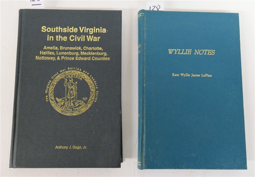 "Southside Virginia - In the Civil War" by Anthony J. Gage, Jr - Number 336 of 1000 - 1st Edition - Author Signed  Hardcover Book and "Wyllie Notes" by Kate Wyllie James LePine - Alton, Virginia...