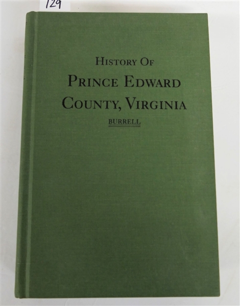 "History of Prince Edward County, Virginia" by Charles Edward Burrell - Special Printing Commemorating the 75th Anniversary - Reprinted in 1997 - Hardcover Book 