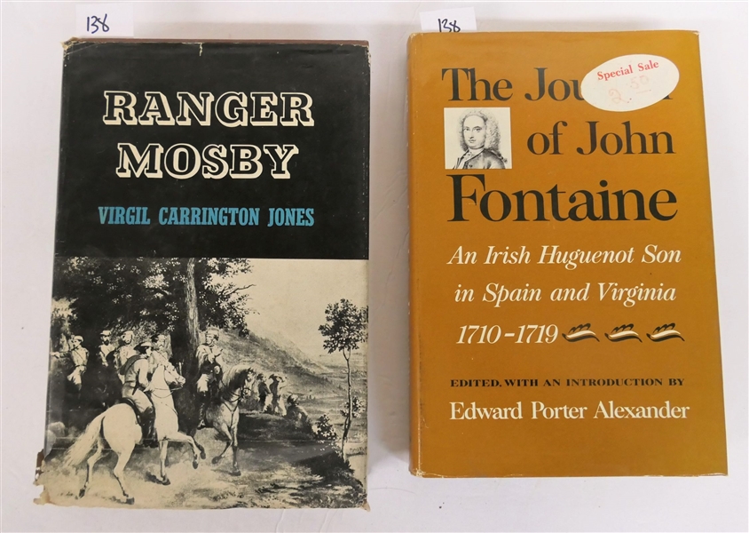 "Ranger Mosby" by Virgil Carrington Jones - 1944 University Of North Carolina Press - Hardcover with Dust Jacket - Some Tearing Around Edges of Jacket and "The Journey of John Fontaine - An Irish...