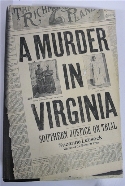"A Murder in Virginia - Southern Justice on Trial" by Suzanne Lebsock - Author Signed First Edition - Hardcover Book with Dust Jacket 