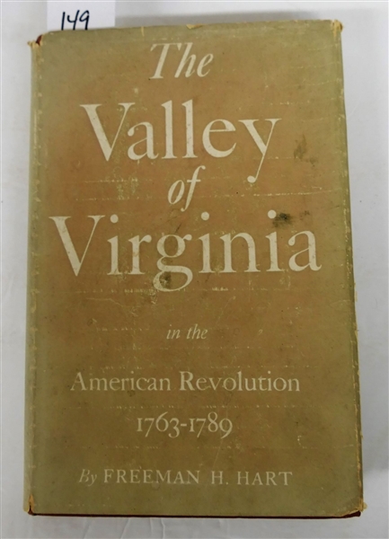 "The Valley of Virginia in the American Revolution 1763 - 1789" by Freeman H. Hart 1942 The University of North Carolina Press - Author Signed and Inscribed to J.D. Eggleston -  Hard Cover With...