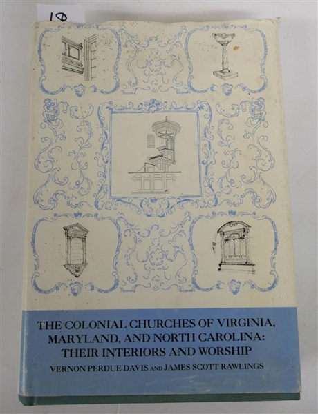 "The Colonial Churches of Virginia, Maryland, and North Carolina: Their Interiors and Worship" by Vernon Perdue Davis and James Scott Rawlings - The Dietz Press - Richmond 1985 - Hardcover With...