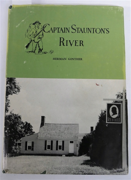 "Captain Stauntons River" by Herman Ginther - The Deitz Press Richmond Virginian 1968 - Author Signed and Inscribed Hardcover Book with Dust Jacket